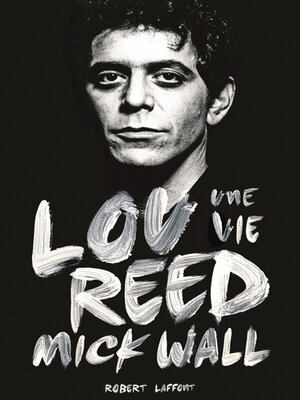 cover image of Lou Reed, une vie